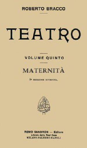 [Gutenberg 43260] • Maternità: Dramma in quattro atti